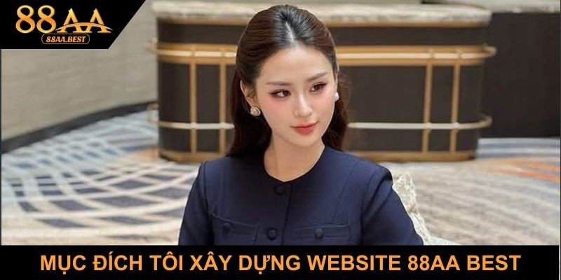 Sophia Diệu An – Tác giả và chuyên gia nội dung website nourangrefrigeration.in.net 2 Mục đích sophia diệu an xây dựng 88aa best